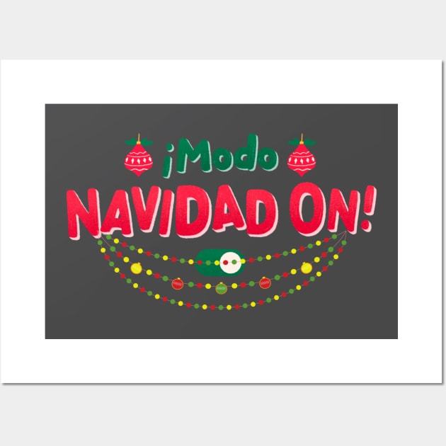 Modo Navidad On Wall Art by Lili's Designs